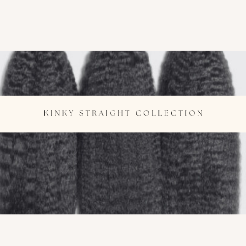 Kinky Straight Collection